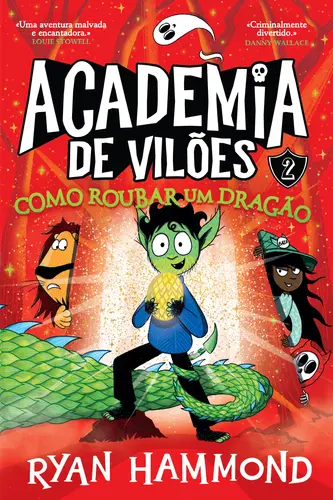 Capa do artigo Academia de Vilões - Como Roubar Um Dragão