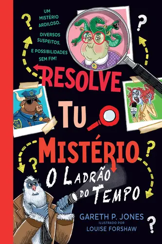 Capa do artigo Resolve Tu o Mistério – O Ladrão do Tempo