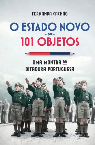 Capa do artigo O Estado Novo em 101 Objetos