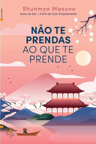 Capa do artigo Não Te Prendas ao Que Te Prende