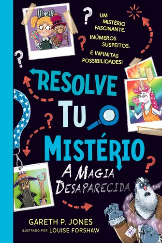 Capa do artigo Resolve Tu o Mistério - A Magia Desaparecida