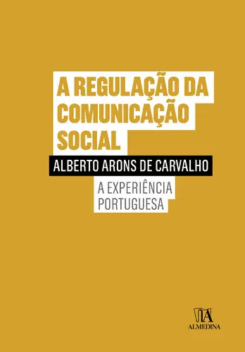 Capa do artigo A Regulação da Comunição Social - A Expe