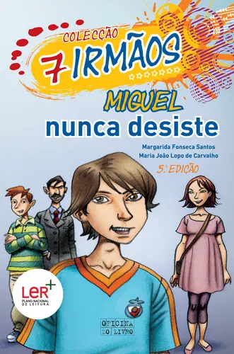 Capa do artigo 7 Irmãos: Miguel Nunca Desiste