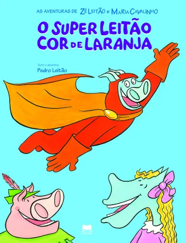 Capa do artigo O Super Leitão Cor De Laranja