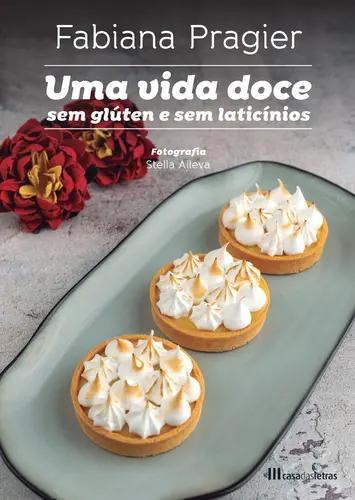 Capa do artigo Uma vida doce sem glúten e sem laticínio