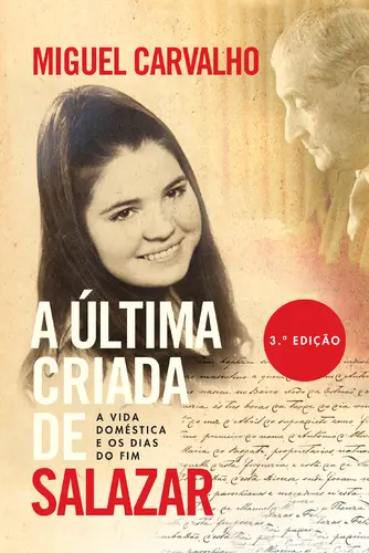 Capa do artigo A Última Criada de Salazar (Nova Capa)