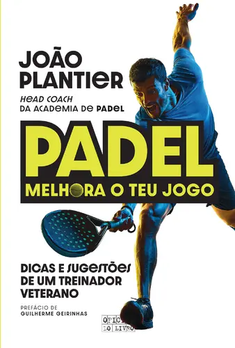 Capa do artigo Padel: Melhora o Teu Jogo