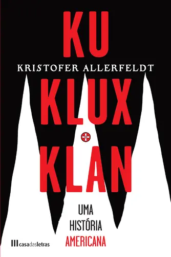 Capa do artigo Ku Klux Klan: Uma História Americ