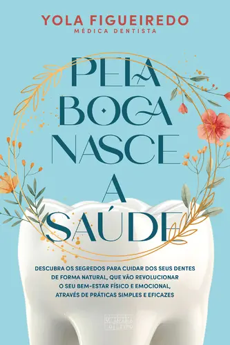 Capa do artigo Pela Boca Nasce a Saúde