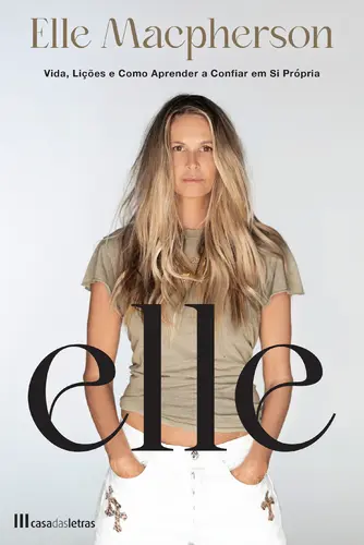 Capa do artigo Elle: Vida, Lições e Como Aprender a Confiar em Si Própria