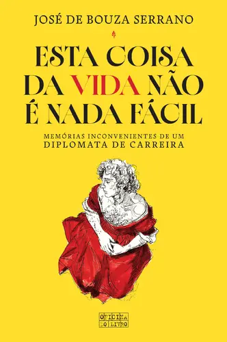 Capa do artigo Esta Coisa da Vida não É nada Fácil