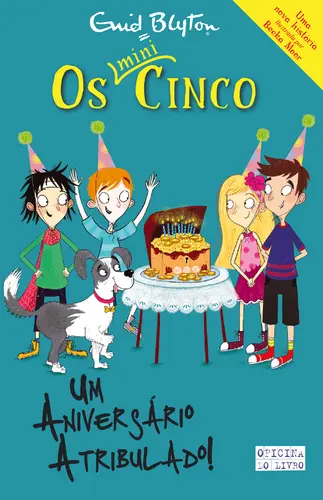 Capa do artigo Os Mini Cinco 9-Um Aniversário Atribulad