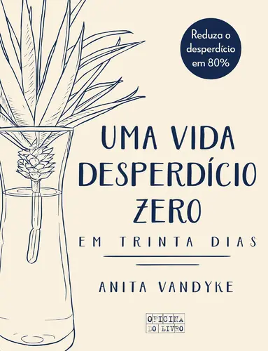 Capa do artigo Uma Vida Desperdício Zero