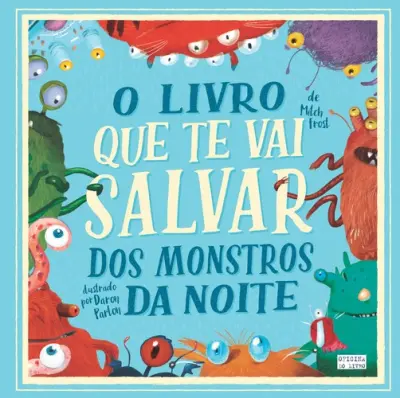 Capa do artigo Livro Que Te Vai Salvar dos Monstros ...