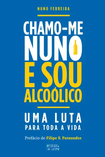 Capa do artigo Chamo-me Nuno e sou alcoólico