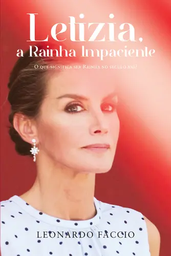 Capa do artigo Letizia: A Rainha Impaciente