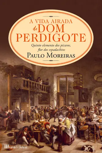 Capa do artigo A Vida Airada de Dom Perdigote