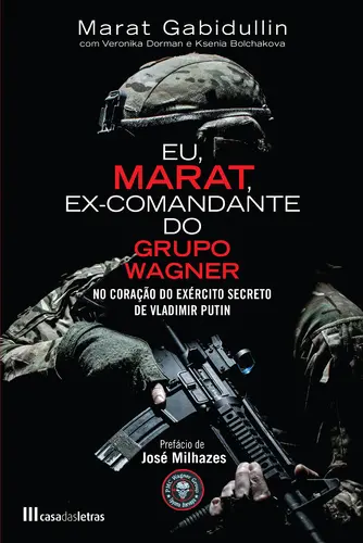 Capa do artigo Eu, Marat: Ex-Comandante do Grupo Wagner