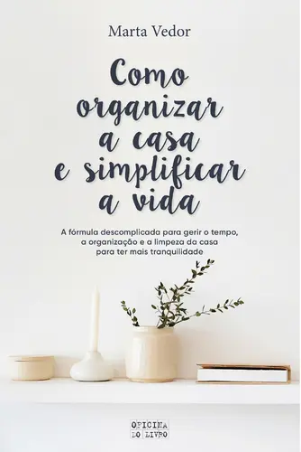 Capa do artigo Como organizar a casa e simplifi