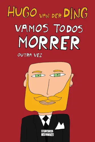 Capa do artigo Vamos Todos Morrer Outra Vez