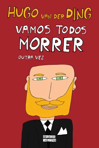 Capa do artigo Vamos Todos Morrer Outra Vez