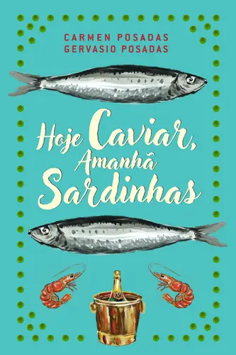 Capa do artigo Hoje Caviar, Amanhã Sardinhas