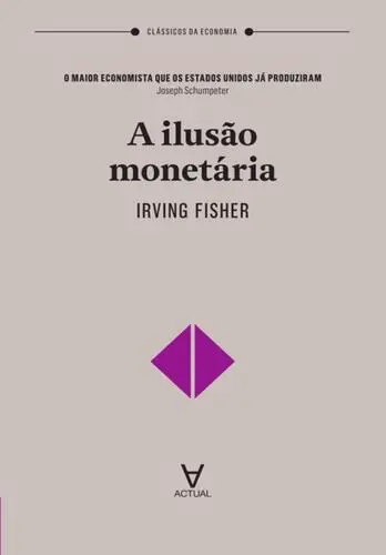 Capa do artigo A Ilusão Monetária