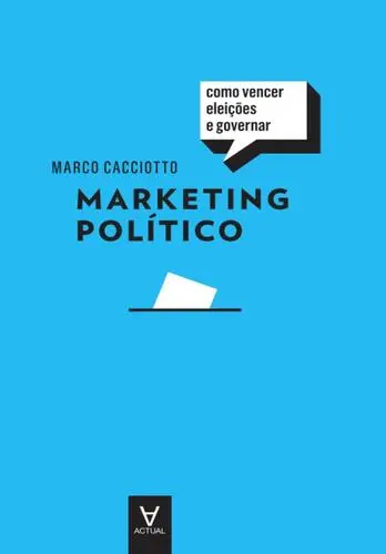 Capa do artigo Marketing Político - Como Vencer Eleiçõe