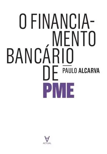 Capa do artigo O Financiamento Bancário de PME - A real