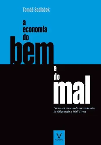 Capa do artigo A Economia do Bem e do Mal - Em busca do