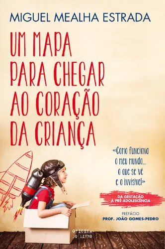 Capa do artigo Um Mapa Para Chegar ao Coração da Crianç