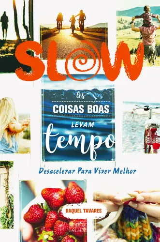 Capa do artigo Slow, as coisas boas levam tempo