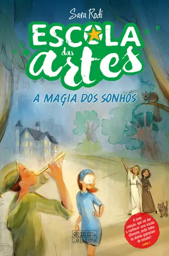 Capa do artigo A Escola das Artes - A Magia dos Sonhos