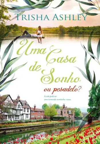 Capa do artigo Uma Casa de Sonho (ou pesadelo?)