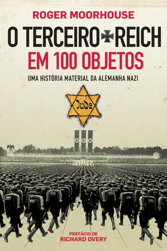 Capa do artigo O Terceiro Reich em 100 Objetos
