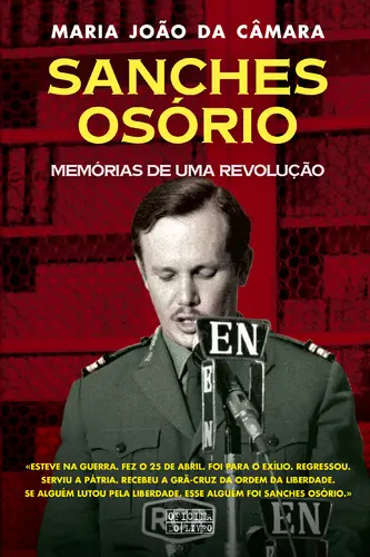 Capa do artigo Sanches Osório-Memórias de uma Revolução
