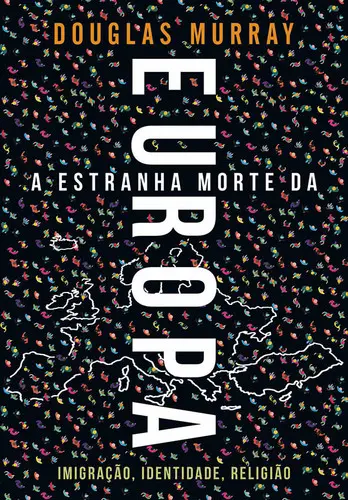 Capa do artigo A Estranha Morte da Europa