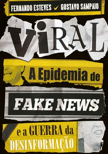 Capa do artigo Viral: A Epidemia de Fake News e a Guerr