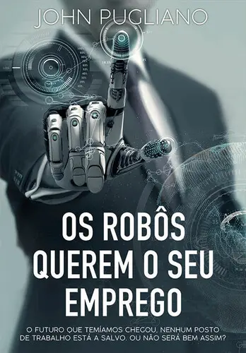 Capa do artigo Os Robôs Querem o Seu Emprego
