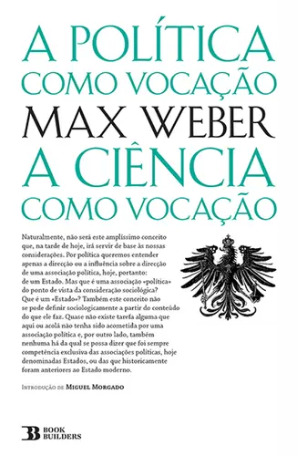 Capa do artigo A Política Como Vocação seguido de A Ciê