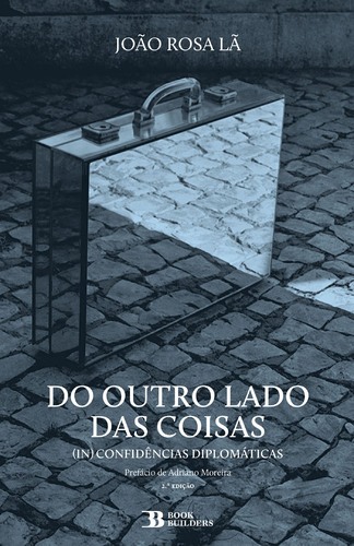 Capa do artigo Do Outro Lado Das Coisas - (In)Confidências Diplomáticas
