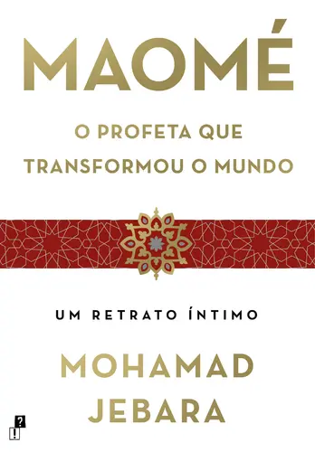 Capa do artigo Maomé: O Profeta que Transformou o Mundo