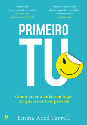 Capa do artigo Primeiro Tu: Como Viver a Vida Sem Ligar
