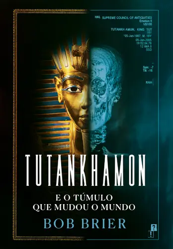 Capa do artigo Tutankhamon e o Túmulo que Mudou o Mundo