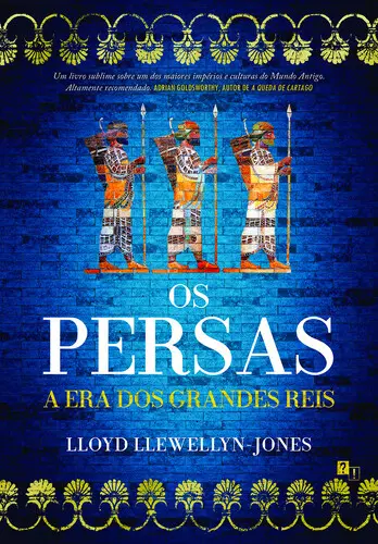 Capa do artigo Os Persas: A Era dos Grandes Reis