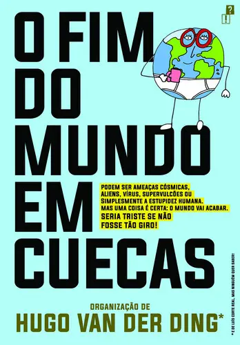 Capa do artigo O Fim do Mundo em Cuecas