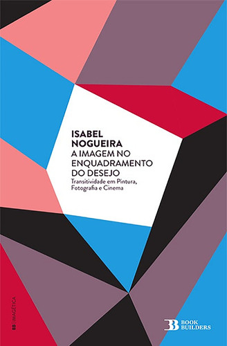 Capa do artigo A Imagem no Enquadramento do Desejo