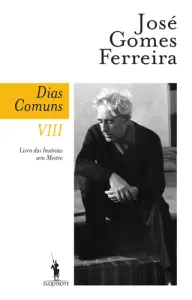 Dias Comuns VIII. Livro das Insónias