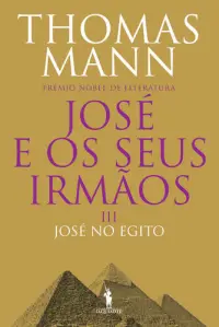 José Seus Irmãos III. José Egito