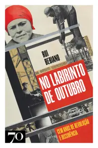No Labirinto de Outubro- Cem anos de rev
